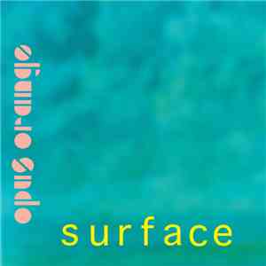 Opus Orange - Surface download flac mp3