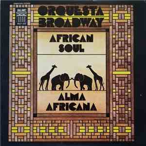 Orquesta Broadway - African Soul / Alma Africana download flac mp3
