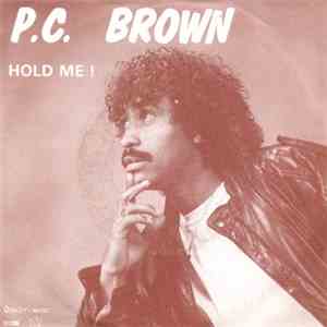 P.C. Brown - Hold Me ! download flac mp3