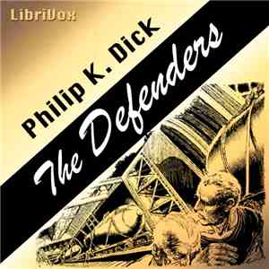 Philip K. Dick - The Defenders flac mp3 download