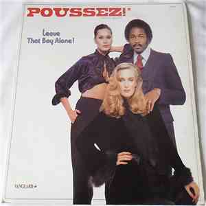 Poussez! - Leave That Boy Alone! download flac mp3