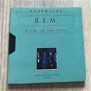 R.E.M. - R.E.M. In The Attic (Alternative Recordings 1985 - 1989) download flac mp3