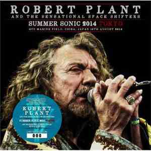 Robert Plant And The Sensational Space Shifters - Summer Sonic 2014 Tokyo flac mp3 download