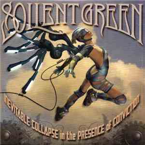 Soilent Green - Inevitable Collapse In The Presence Of Conviction download flac mp3