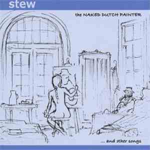 Stew - The Naked Dutch Painter... And Other Songs download flac mp3