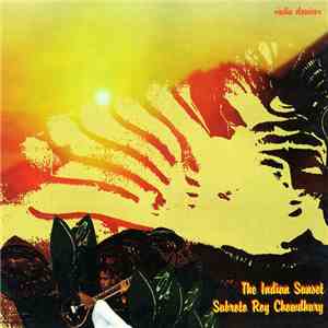 Subroto Roy Chowdhury - The Indian Sunset download flac mp3