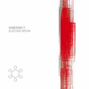 Substanz-T - Electric Opium download flac mp3