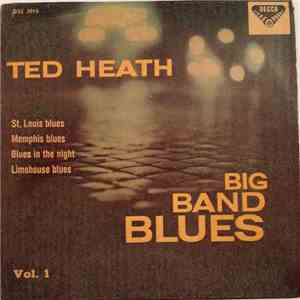 Ted Heath And His Music - Big Band Blues Vol. 1 download flac mp3