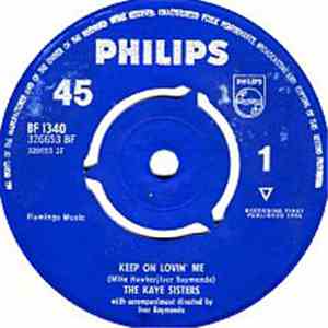 The Kaye Sisters - Keep On Loving Me / That Little Touch Of Magic download flac mp3
