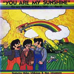 The New George Otsuka Trio - You Are My Sunshine download flac mp3
