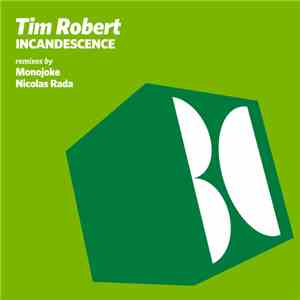 Tim Robert - Incandescence download flac mp3