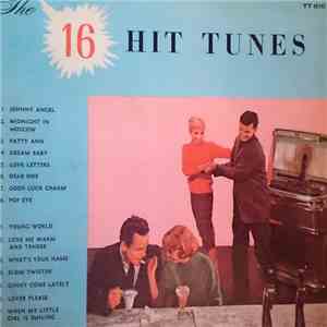 Unknown Artist - The 16 Hit Tunes download flac mp3