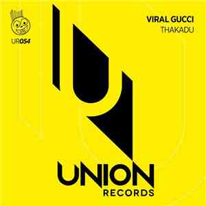Viral Gucci - Thakadu download flac mp3