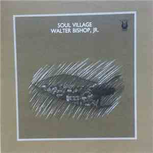 Walter Bishop, Jr. - Soul Village download flac mp3