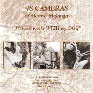 48 Cameras & Gerard Malanga - Three Weeks With My Dog download flac mp3
