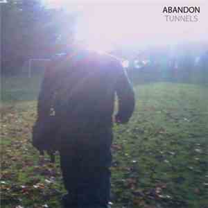 Abandon (UK) - Tunnels download flac mp3