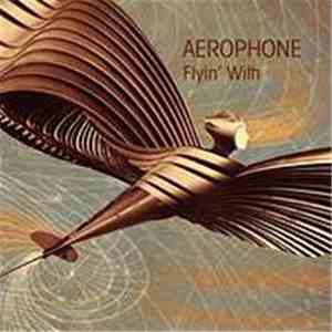 Aerophone - Flyin' With download flac mp3