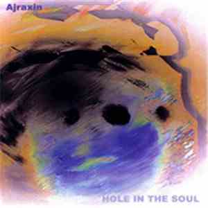 Ajraxin - Hole In The Soul download flac mp3