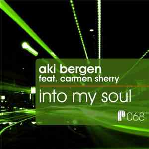 Aki Bergen Feat. Carmen Sherry - Into My Soul download flac mp3