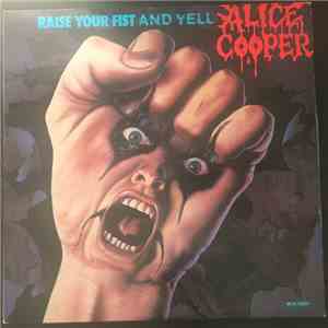 Alice Cooper  - Raise Your Fist And Yell download flac mp3