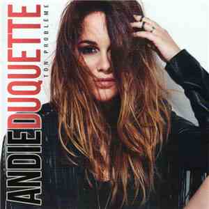 Andie Duquette - Ton Problème flac mp3 download