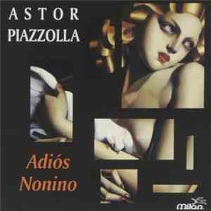 Astor Piazzolla - Adiós Nonino download flac mp3