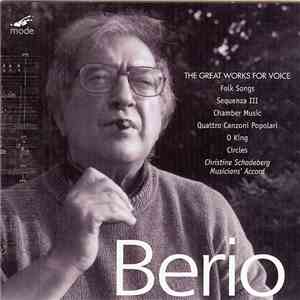 Berio - Christine Schadeberg, Musicians' Accord - The Great Works For Voice download flac mp3