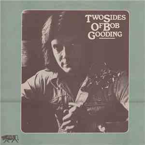 Bob Gooding - Two Sides Of Bob Gooding flac mp3 download