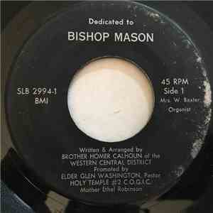 Brother Homer Calhoun - Dedicated To Bishop Mason download flac mp3