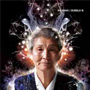 Bubble-B - Big Bang download flac mp3