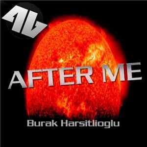 Burak Harsitlioglu - After Me download flac mp3