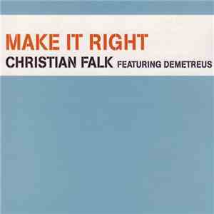 Christian Falk Featuring Demetreus - Make It Right download flac mp3