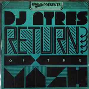 DJ Ayres - The Return Of The Mash download flac mp3