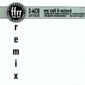 D-Mob Featuring Gary Haisman - We Call It Acieed (Remix) download flac mp3