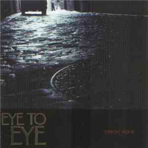 Eye To Eye  - Clean Slate download flac mp3