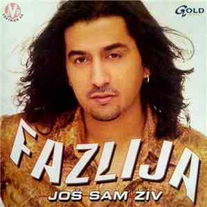 Fazlija - Još Sam Živ download flac mp3
