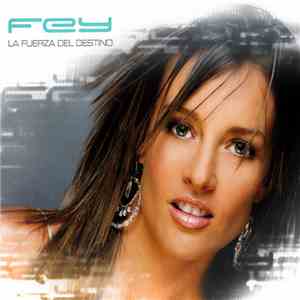 Fey - La Fuerza del Destino download flac mp3