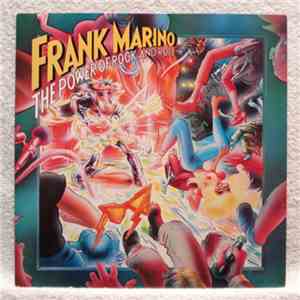 Frank Marino - The Power Of Rock And Roll download flac mp3