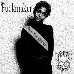 Fuckmaker / Pig Shrapnel - Split download flac mp3