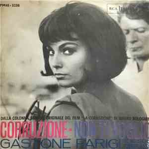 Gastone Parigi E Il Suo Complesso - Corruzione / Non Ti Voglio download flac mp3