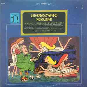 Gioacchino Rossini, Luciano Sgrizzi - Sins Of My Old Age • Piano Works download flac mp3