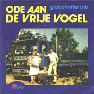 Globetrotter Trio / Willem Sonnema - Ode Aan De Vrije Vogel / De Kraanmachinist download flac mp3