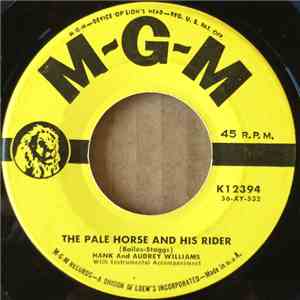 Hank and Audrey Williams  - The Pale Horse And His Rider / A Home In Heaven download flac mp3