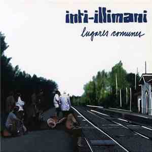 Inti-Illimani - Lugares Comunes download flac mp3