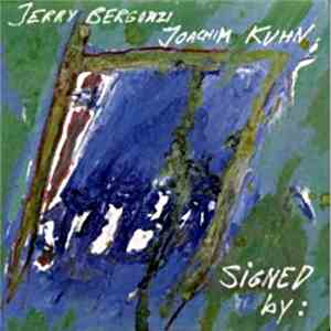 Jerry Bergonzi, Joachim Kuhn - Signed By: download flac mp3