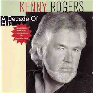 Kenny Rogers - A Decade Of Hits download flac mp3