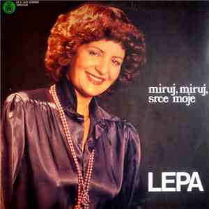 Lepa Lukić - Miruj, Miruj, Srce Moje download flac mp3