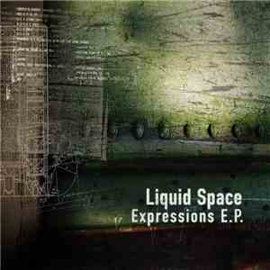 Liquid Space - Expressions E.P. download flac mp3