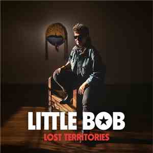 Little Bob - Lost Territories download flac mp3