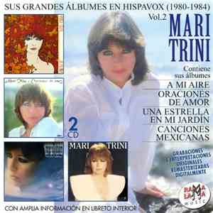Mari Trini - Vol. 2 (Sus Grandes Álbumes En Hispavox) (1980 - 1984) download flac mp3
